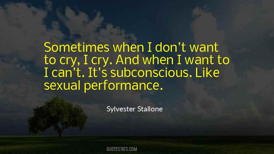 When I Want To Cry Quotes #521891