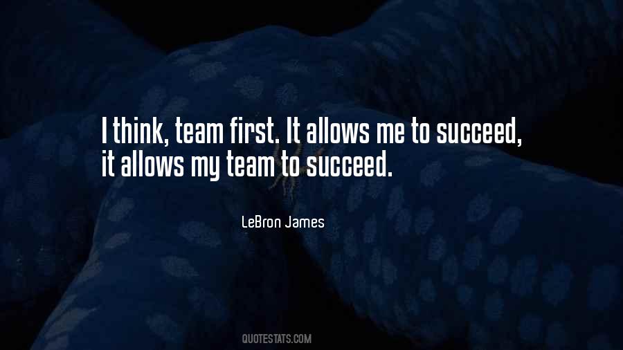 Succeed As A Team Quotes #1686485