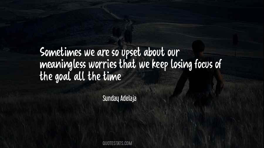 Keep The Focus Quotes #1328732