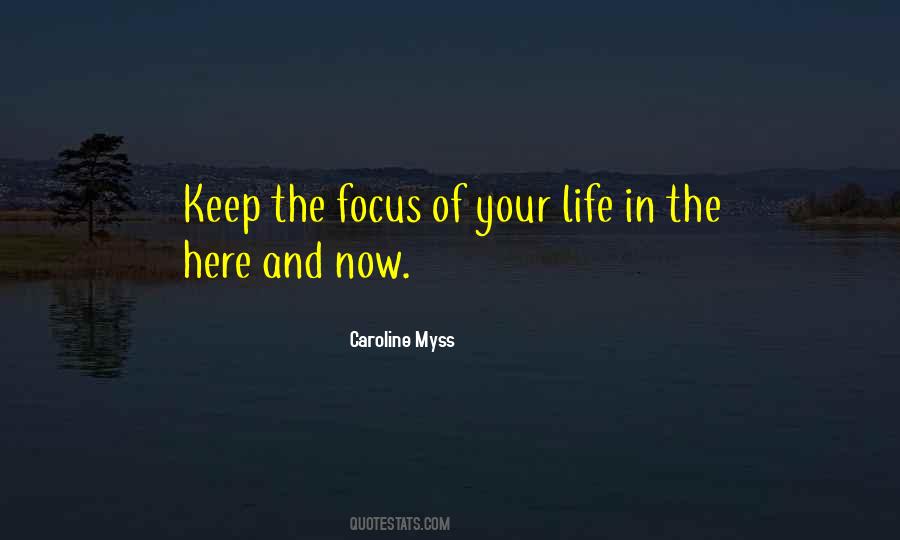 Keep The Focus Quotes #676451