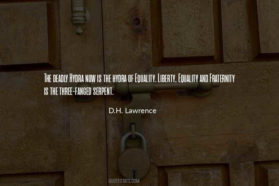 Liberty Equality Fraternity Quotes #1023152