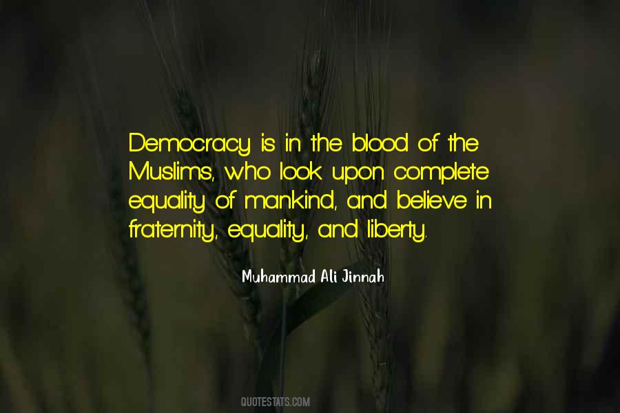 Liberty Equality Fraternity Quotes #1030357