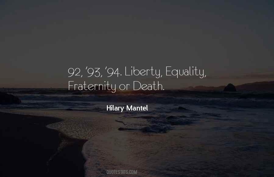 Liberty Equality Fraternity Quotes #594102