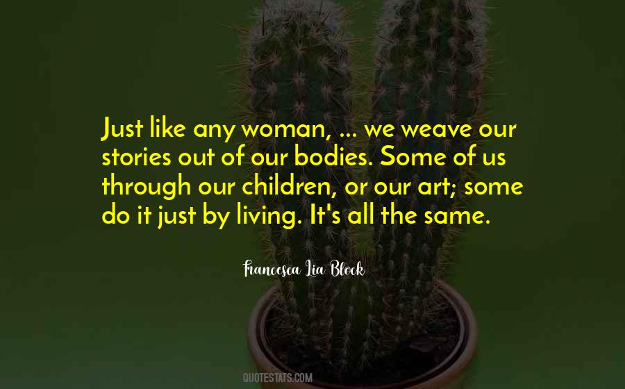 Our Stories Quotes #1051009