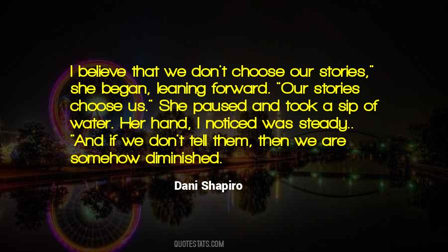 Our Stories Quotes #973033