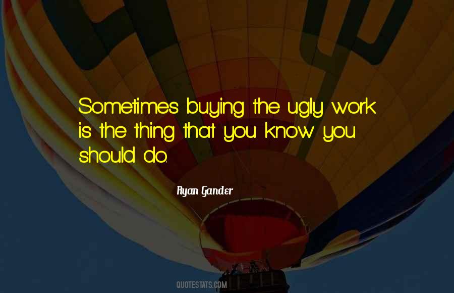 Gander Quotes #1123907