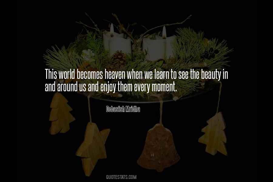 Beauty In The Moment Quotes #1470617