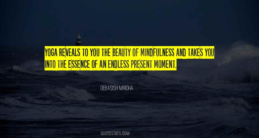 Beauty In The Moment Quotes #716766