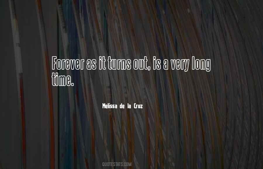 Forever Is A Very Long Time Quotes #18781