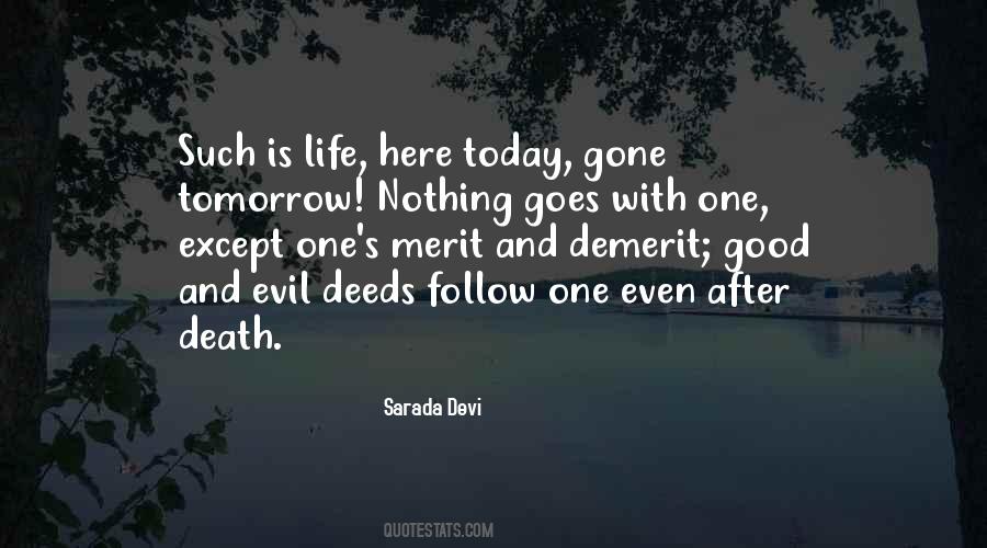 Here Today And Gone Tomorrow Quotes #769880