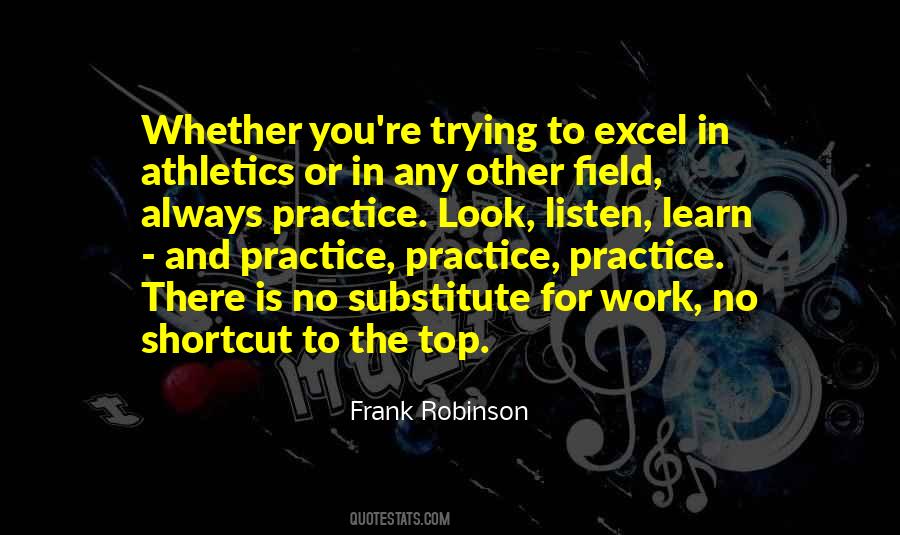 Practice Practice Practice Quotes #1827664