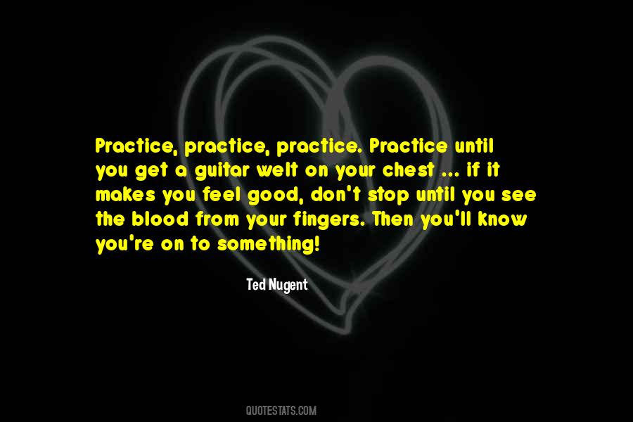 Practice Practice Practice Quotes #1863910