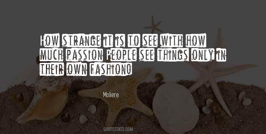 Passion For Fashion Quotes #1531583