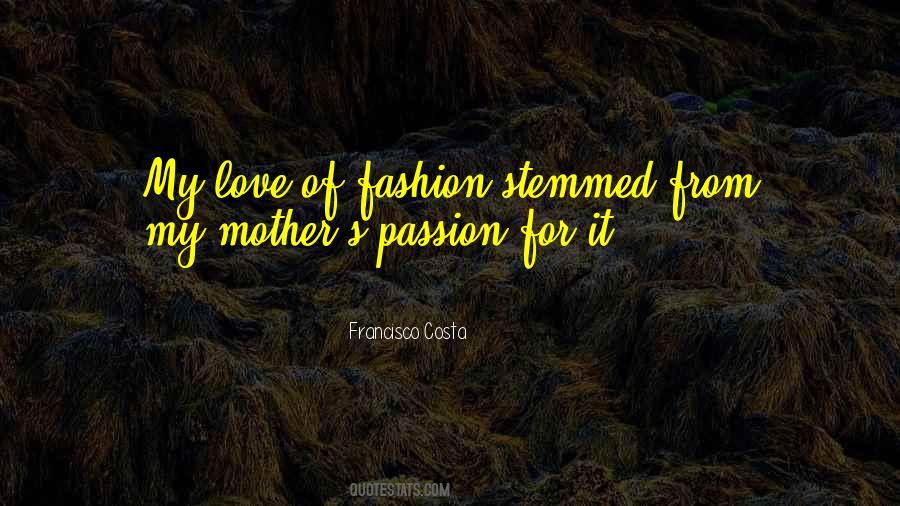 Passion For Fashion Quotes #163370