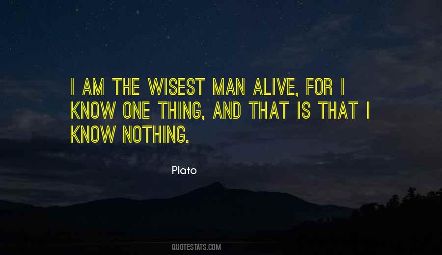 Wisest Man Alive Quotes #361420