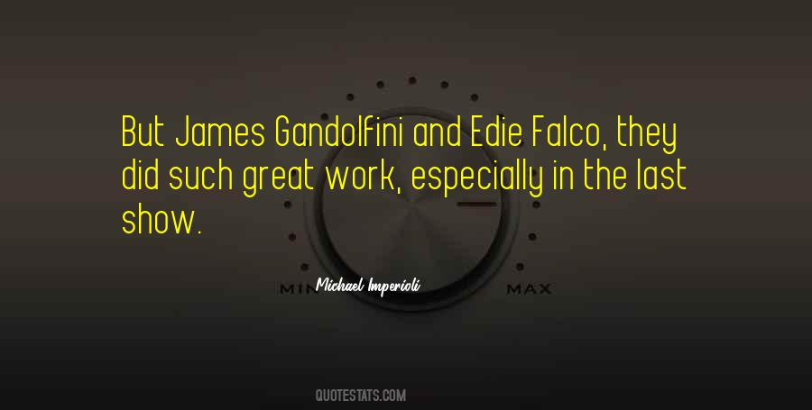 Gandolfini Quotes #1706350