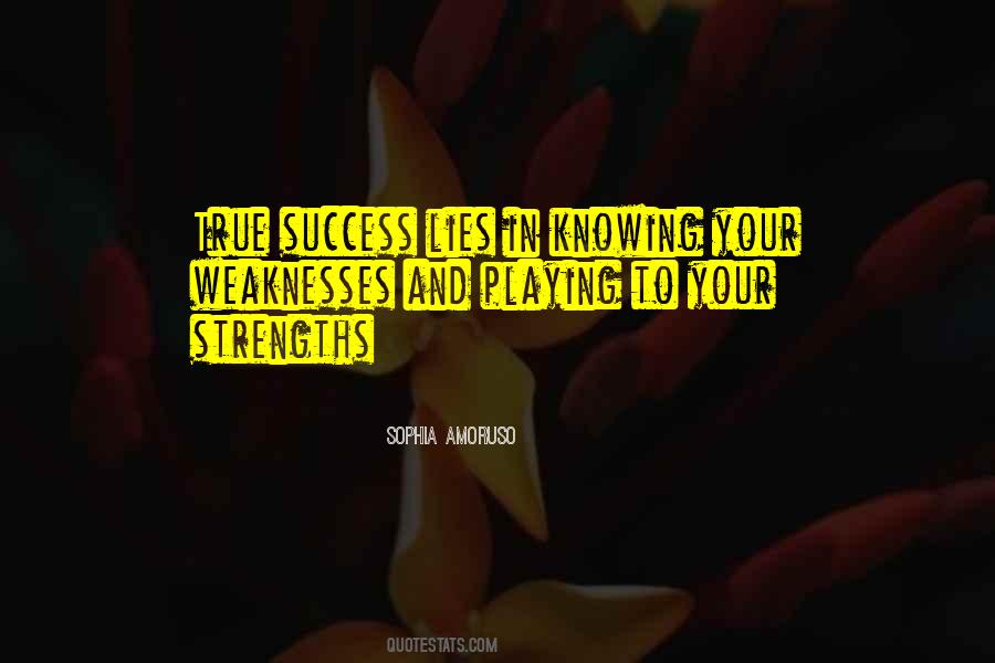 Knowing Your Weakness Quotes #1732582