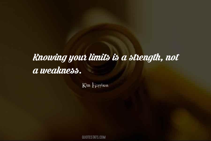 Knowing Your Weakness Quotes #1849709