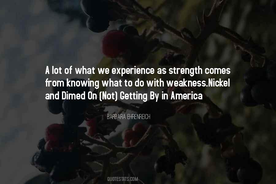 Knowing Your Weakness Quotes #681397