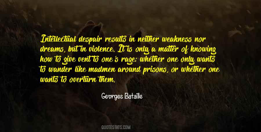 Knowing Your Weakness Quotes #874198