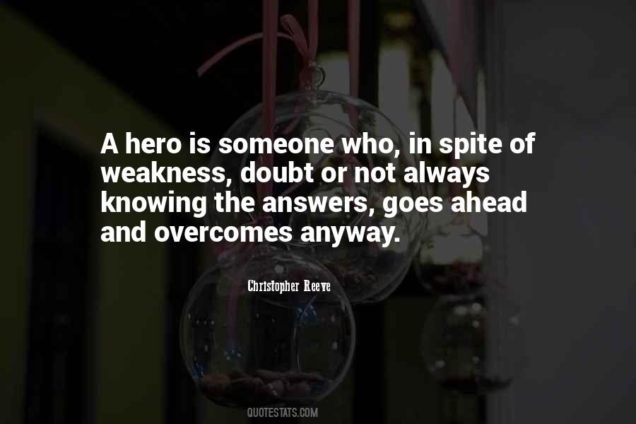 Knowing Your Weakness Quotes #938843