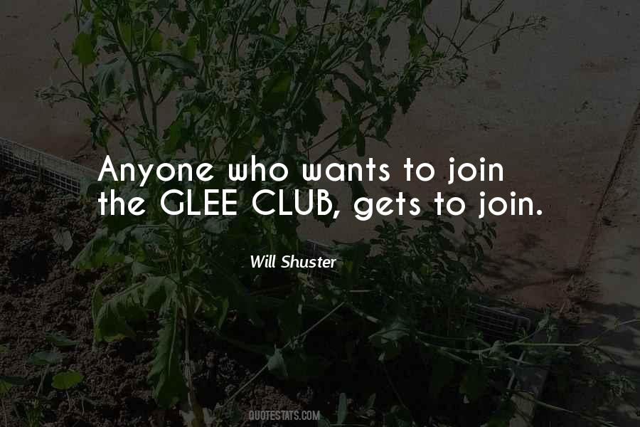 Quotes About Glee Club #338238