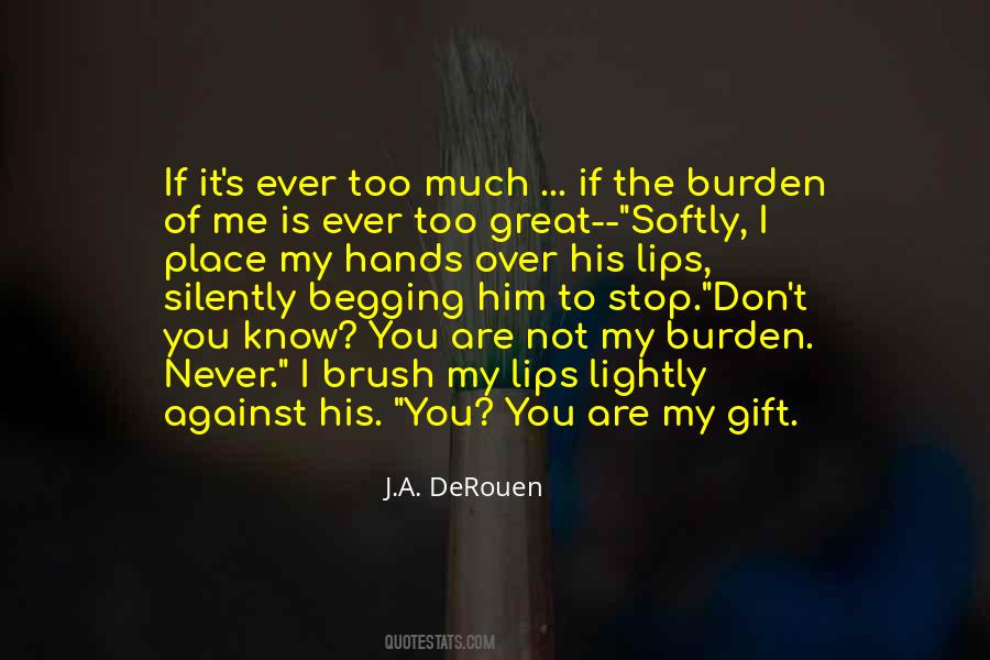 You Are A Gift Quotes #114972