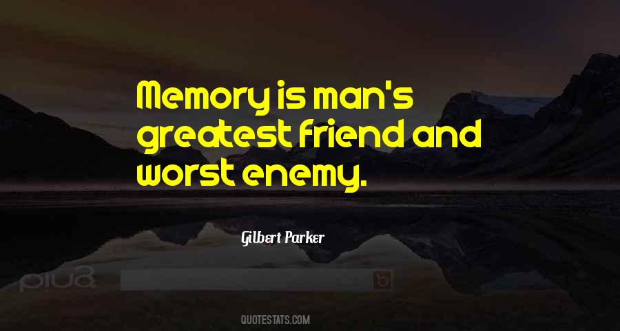 Man Is His Own Worst Enemy Quotes #1101788