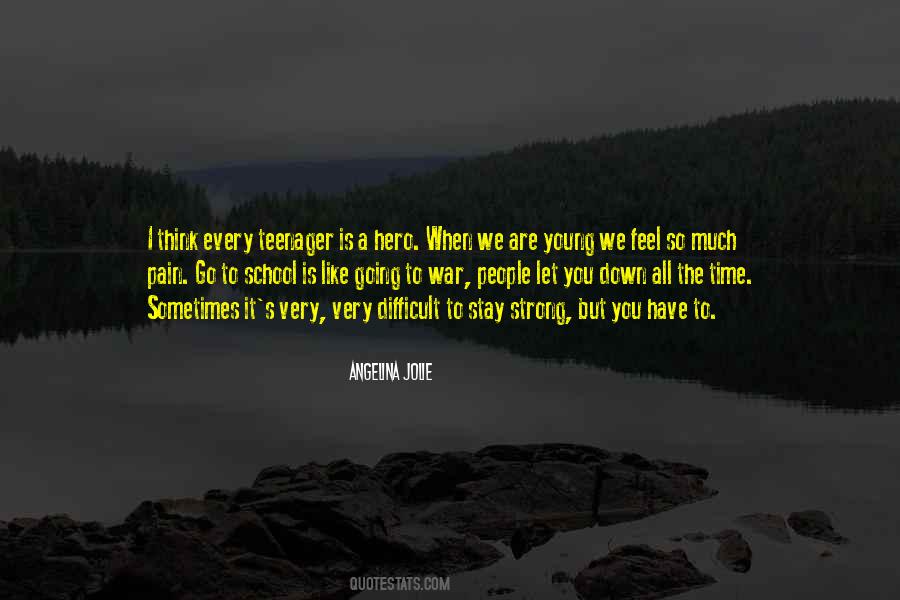 You Have To Stay Strong Quotes #680042