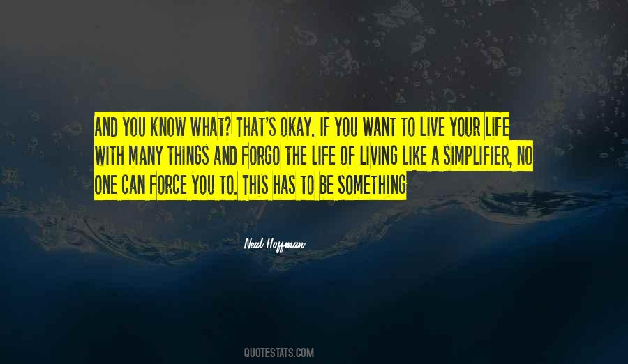 Live Like You Want Quotes #116498