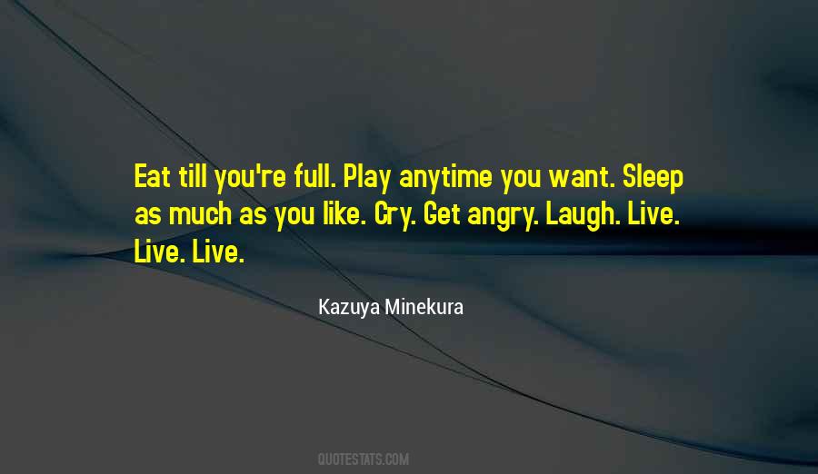 Live Like You Want Quotes #1399390