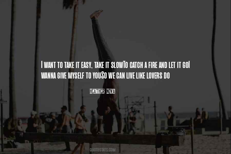 Live Like You Want Quotes #1506637