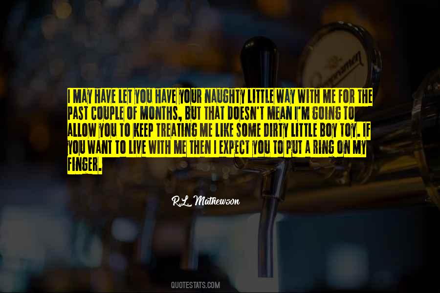 Live Like You Want Quotes #1735954