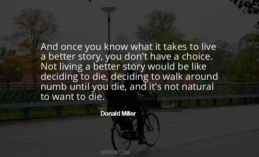 Live Like You Want Quotes #1751321