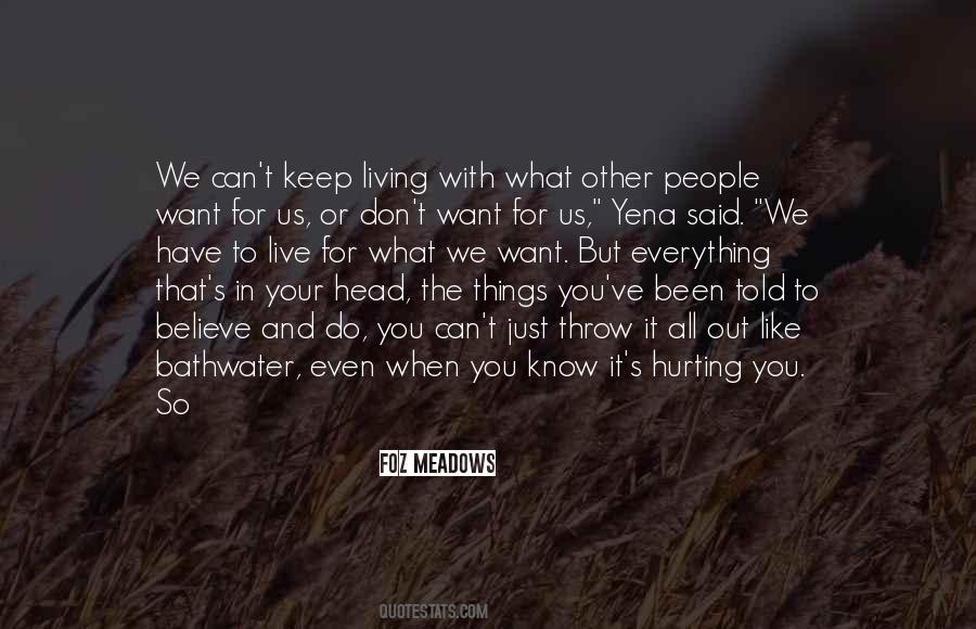 Live Like You Want Quotes #755307