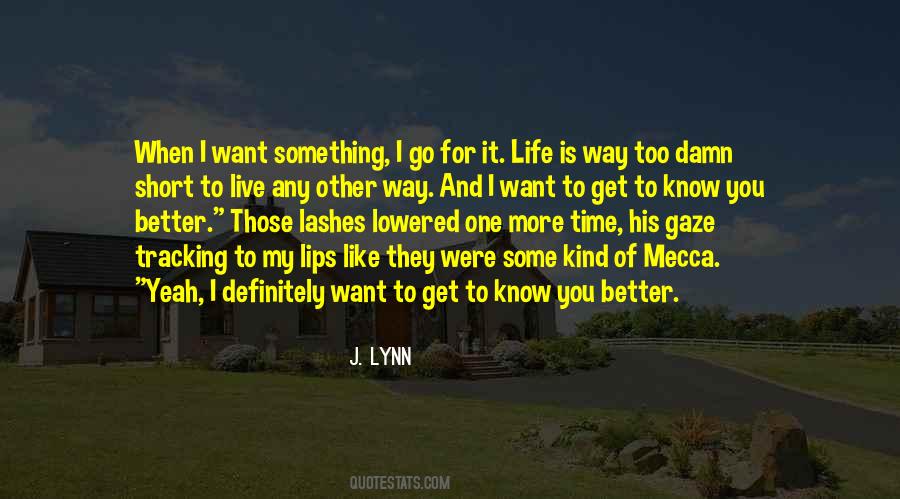 Live Like You Want Quotes #846140