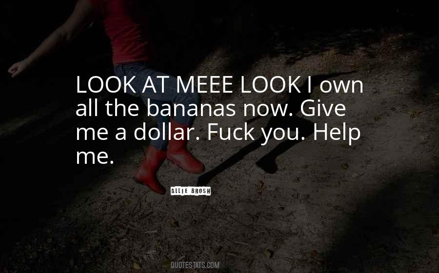 Help Me Now Quotes #1340610