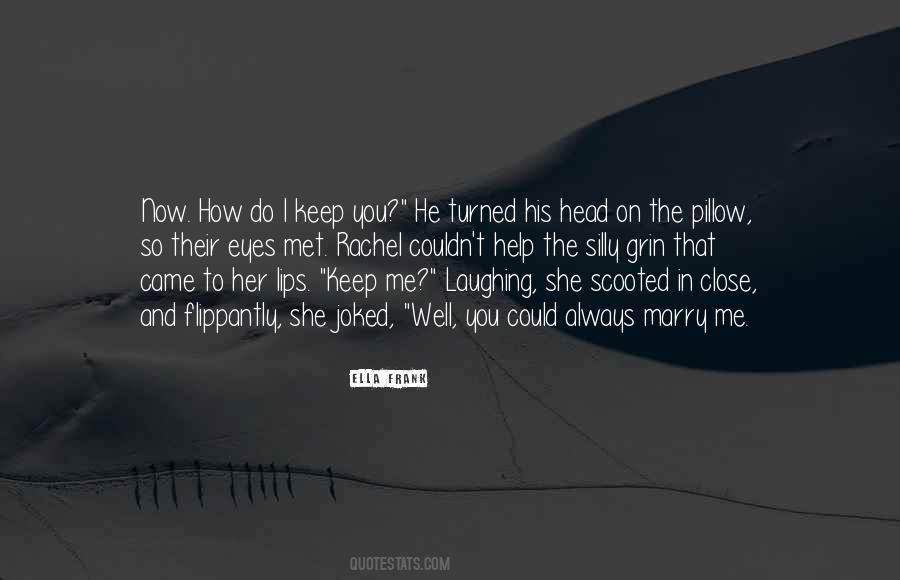 Help Me Now Quotes #707928