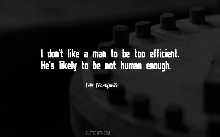 Be Efficient Quotes #110554