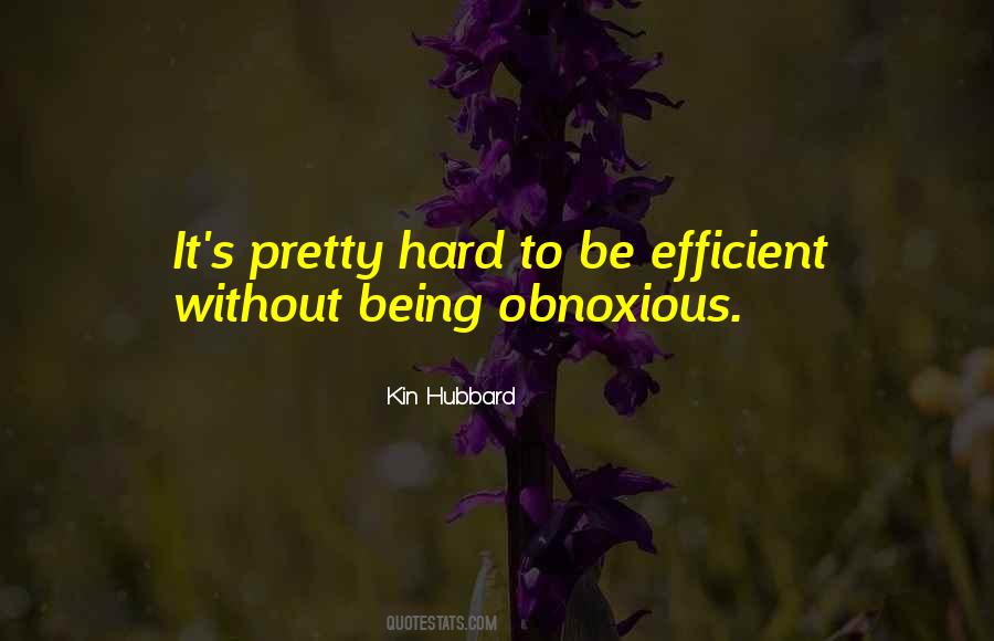 Be Efficient Quotes #1159767