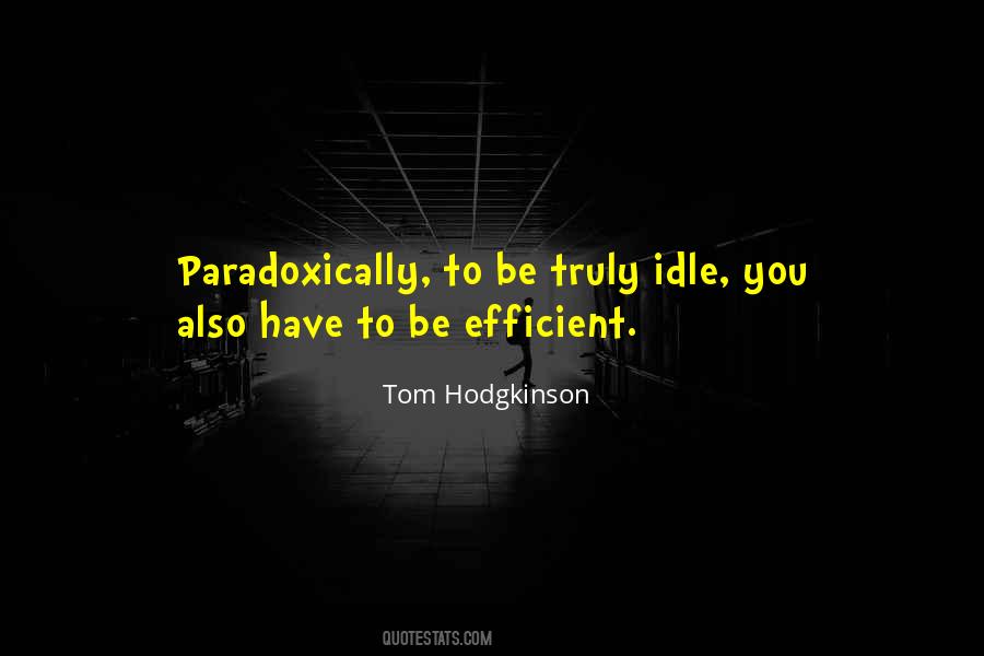 Be Efficient Quotes #1559083