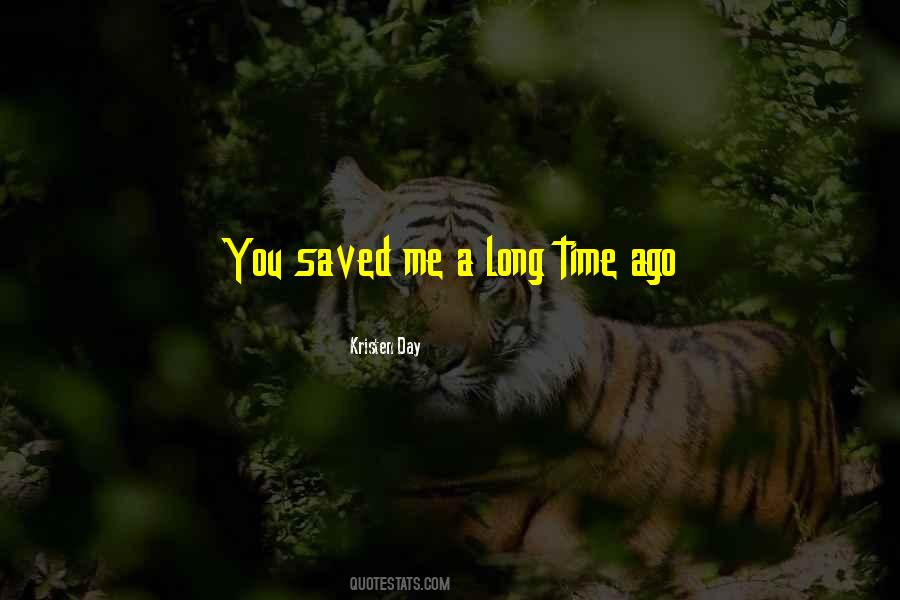 Love Saved Me Quotes #1667112