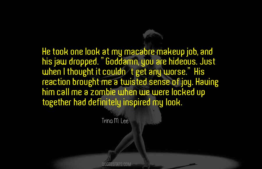 Makeup Look Quotes #1603723