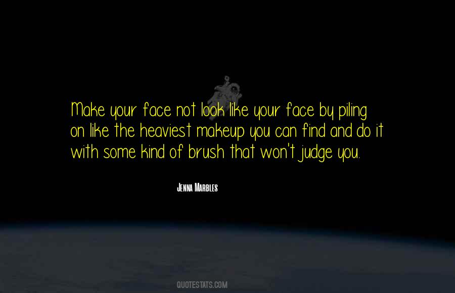 Makeup Look Quotes #777027