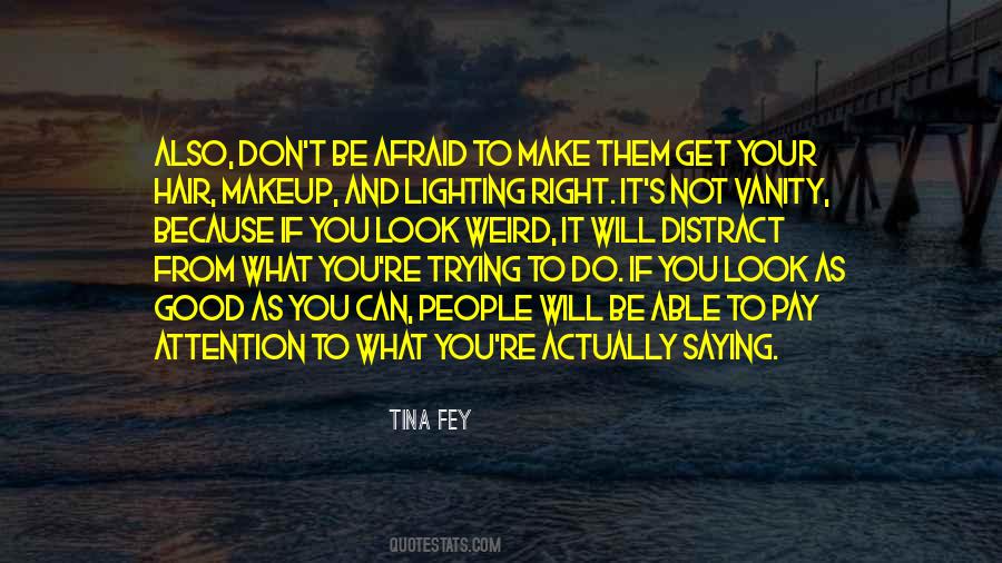 Makeup Look Quotes #833429