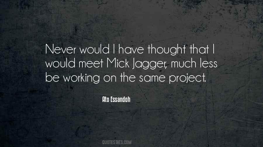 Never Would I Have Thought Quotes #1742783