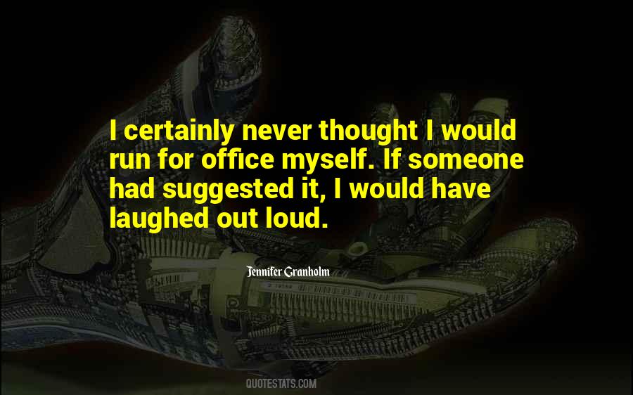 Never Would I Have Thought Quotes #302102