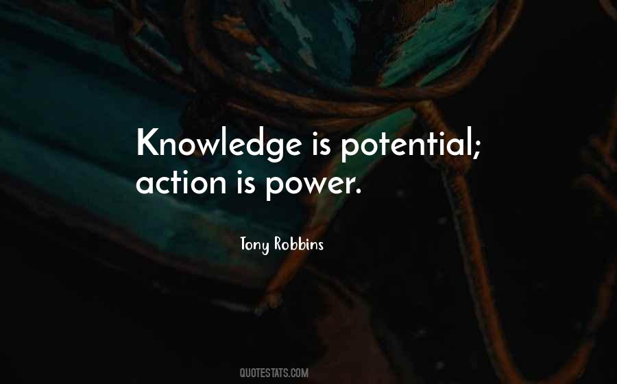 Knowledge Is Only Potential Power Quotes #1183513