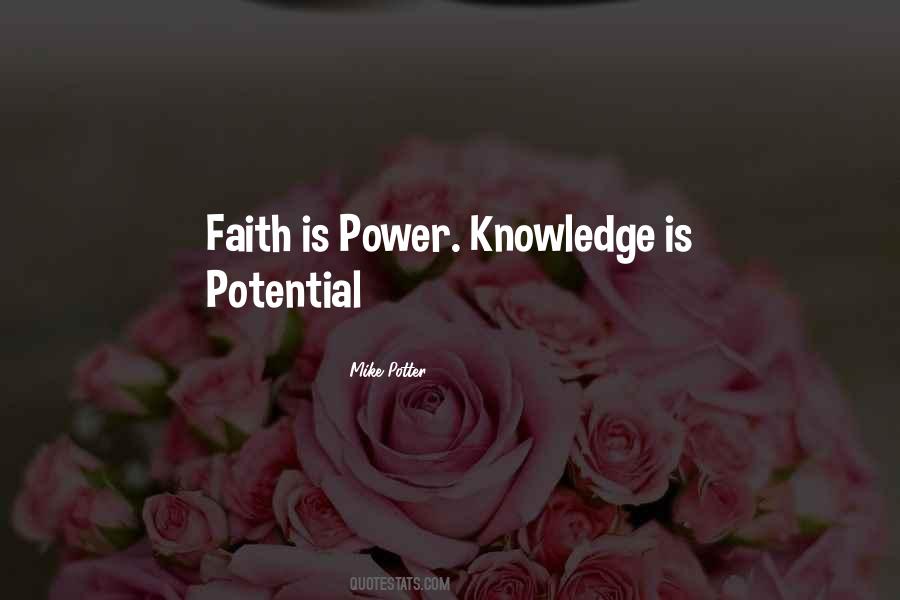 Knowledge Is Only Potential Power Quotes #1209143