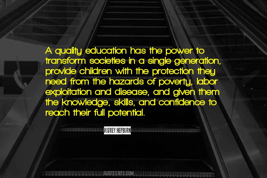 Knowledge Is Only Potential Power Quotes #1460854